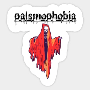 Palsmophobia Sticker